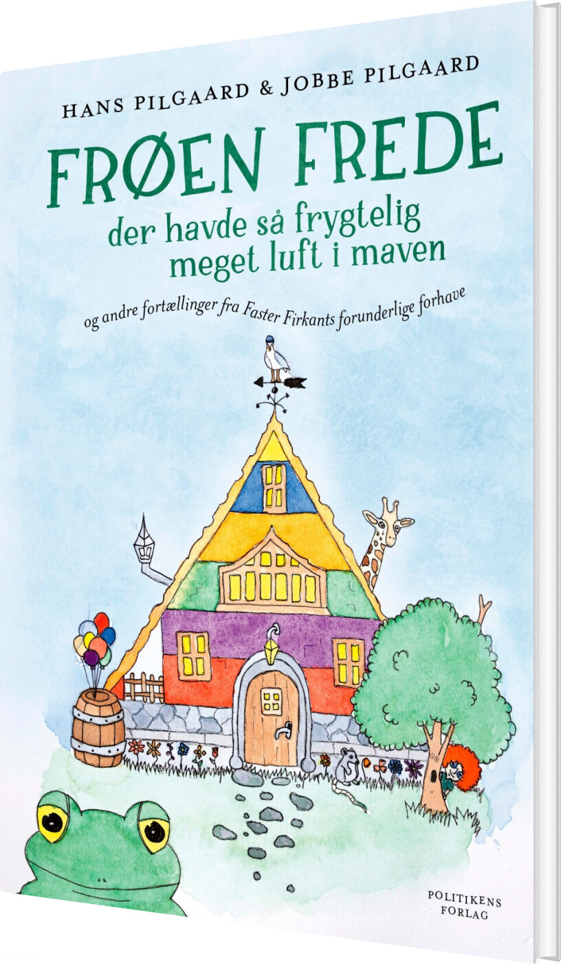 Billede af Frøen Frede Der Havde Så Frygtelig Meget Luft I Maven - Hans Pilgaard - Bog hos Gucca.dk