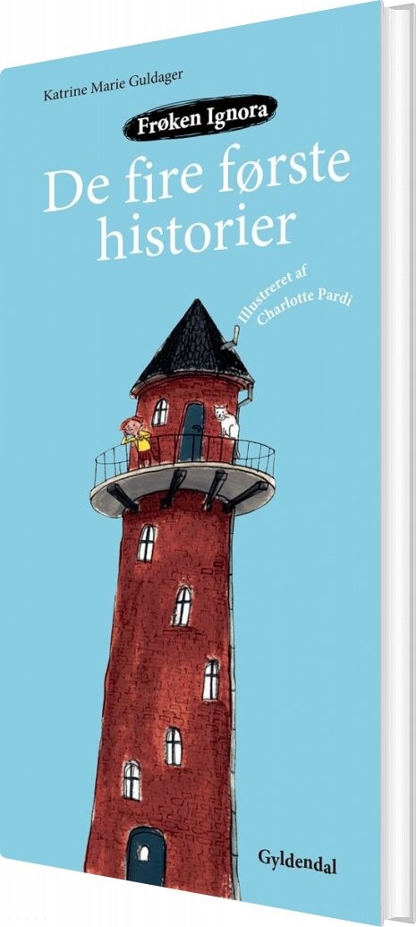 Billede af Frøken Ignora. De Fire Første Historier - Katrine Marie Guldager - Bog