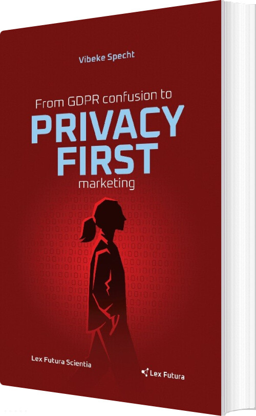 From Gdpr Confusion To Privacy First Marketing - Vibeke Specht - English Book