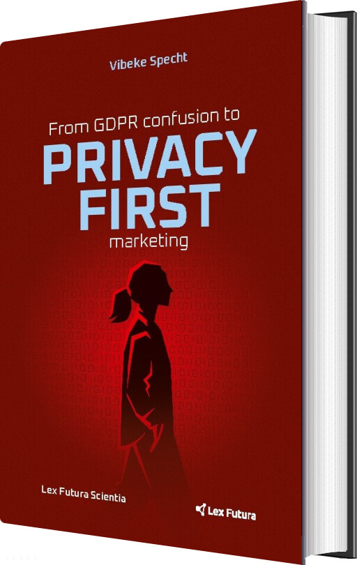 From Gdpr Confusion To Privacy First Marketing - Vibeke Specht - English Book