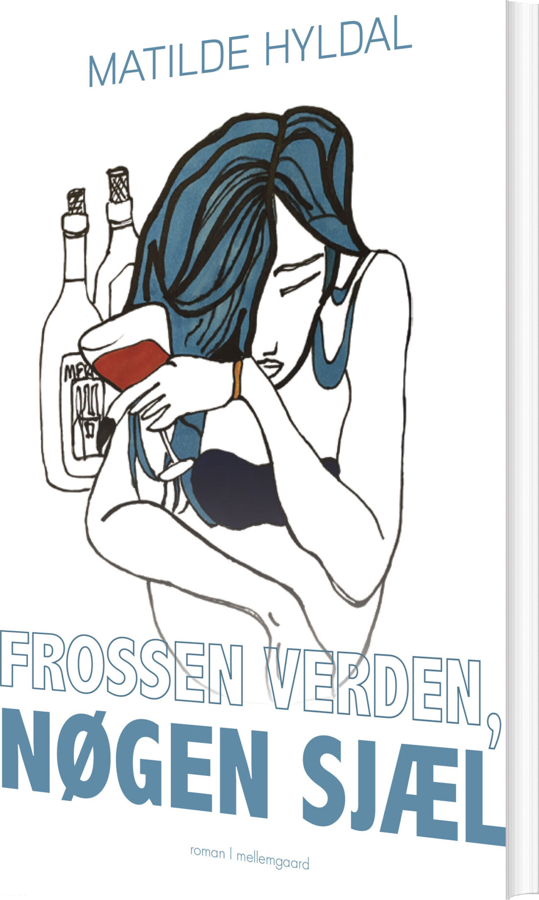 Frossen Verden, Nøgen Sjæl - Matilde Hyldal - Bog