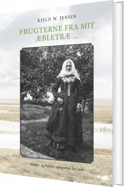 Billede af Frugterne Fra Mit æbletræ - Kjeld W. Jensen - Bog