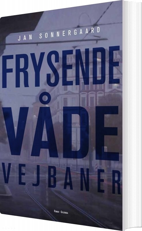 Billede af Frysende Våde Vejbaner - Jan Sonnergaard - Bog
