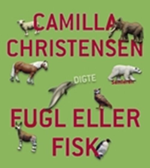 Billede af Fugl Eller Fisk - Camilla Christensen - Bog