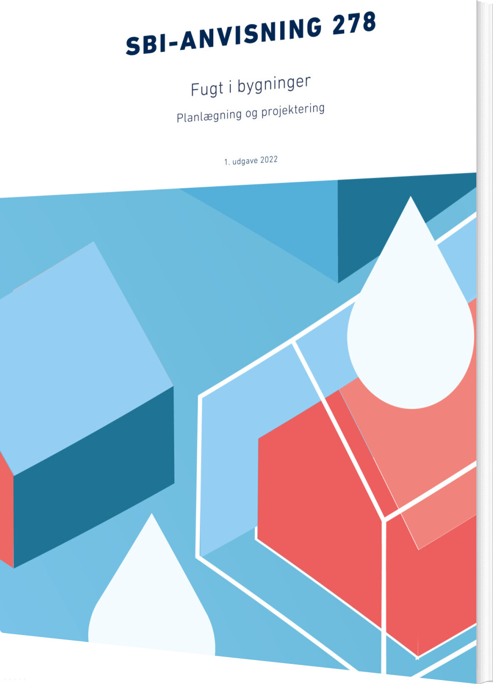 Sbi-anvisning 278 - Fugt I Bygninger - Erik Brandt - Bog