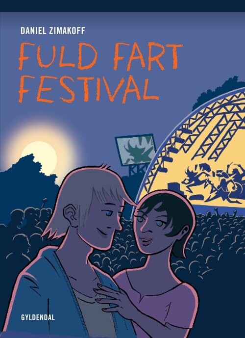 Fuld Fart Festival - Daniel Zimakoff - Bog (9788702081145)