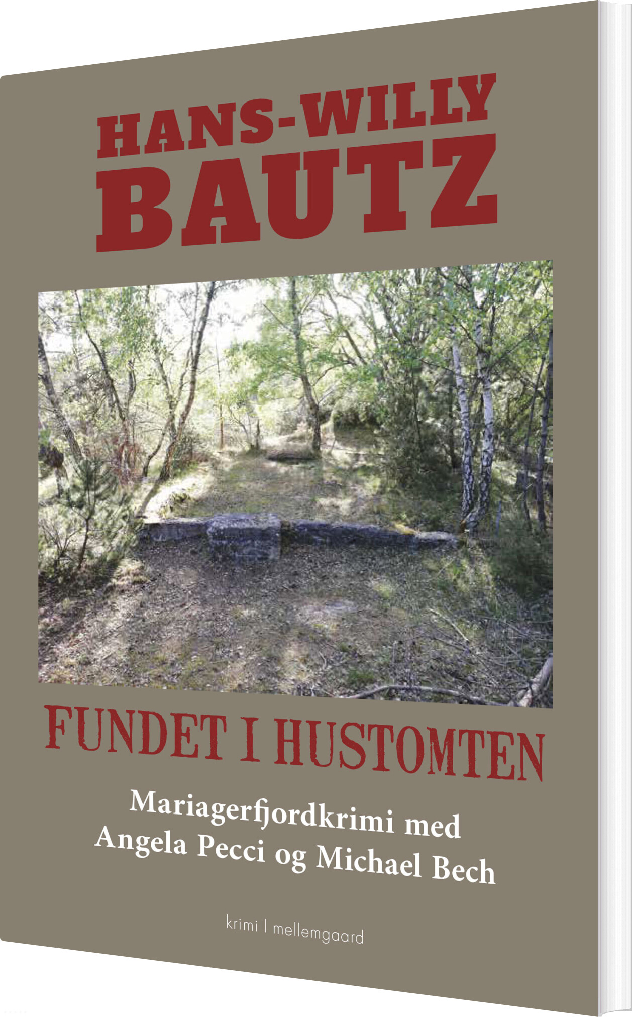 Fundet I Hustomten - Hans-willy Bautz - Bog