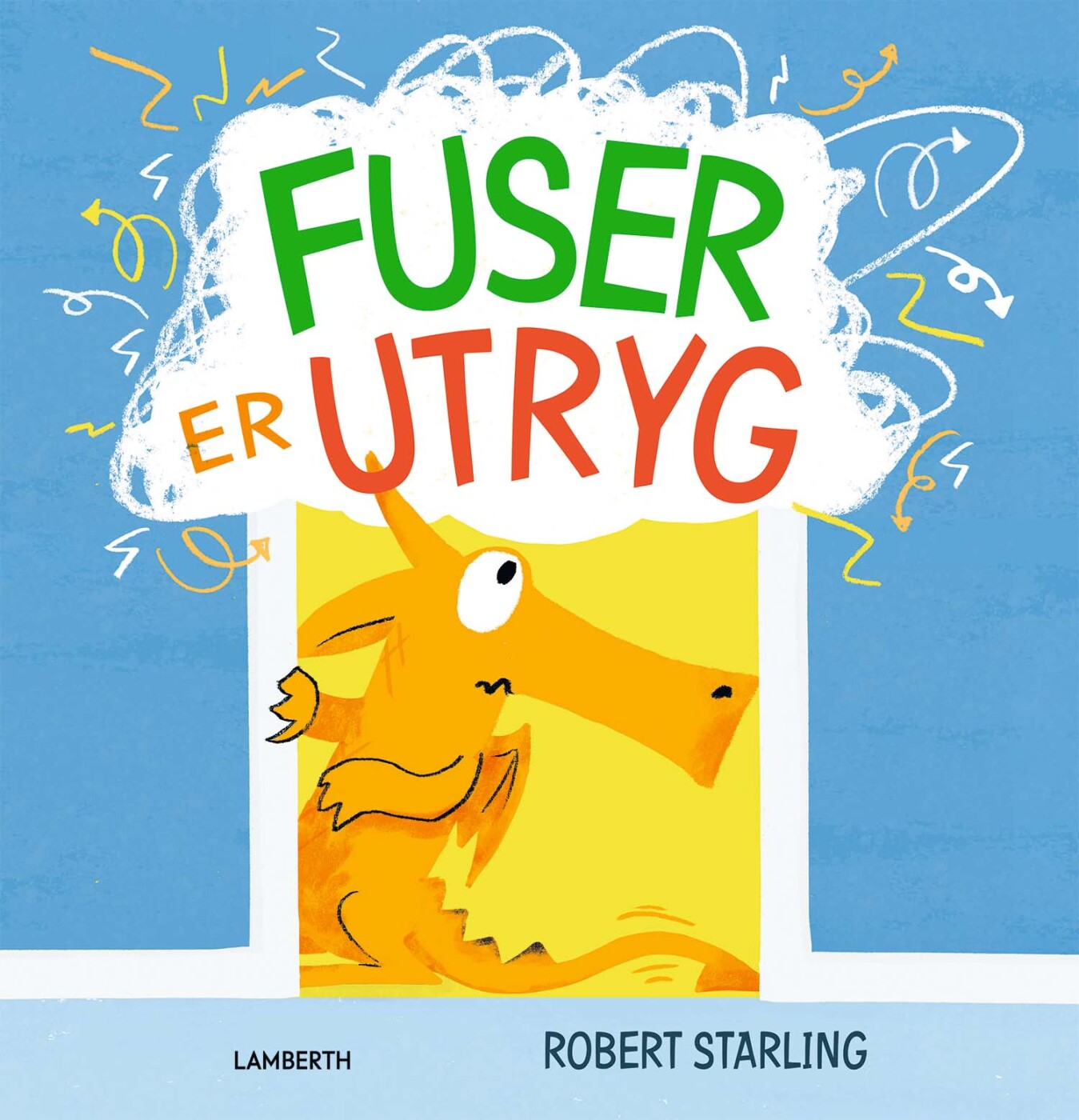 Fuser Er Utryg - Robert Starling - Bog