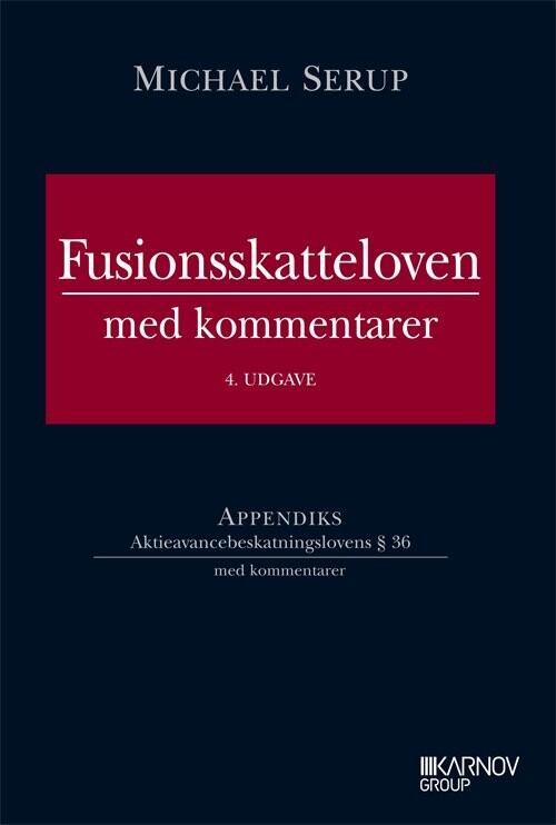 Fusionsskatteloven Med Kommentarer - Michael Serup - Bog