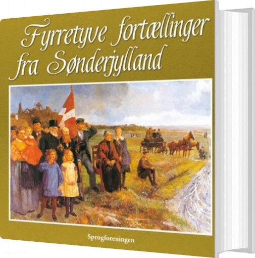 Billede af Fyrretyve Fortællinger Fra Sønderjylland - Frode Sørensen - Bog