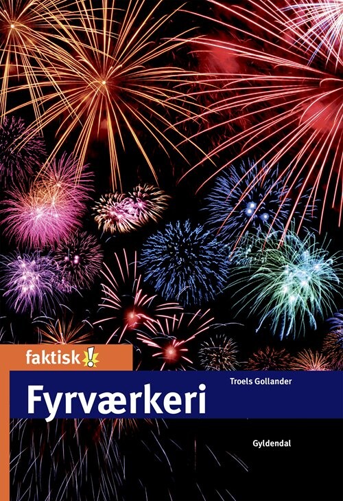 Fyrværkeri - Troels Gollander - Bog