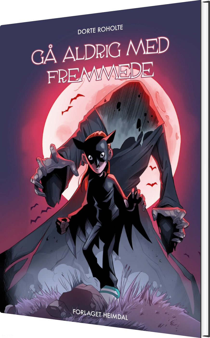 Gå Aldrig Med Fremmede - Dorte Roholte - Bog