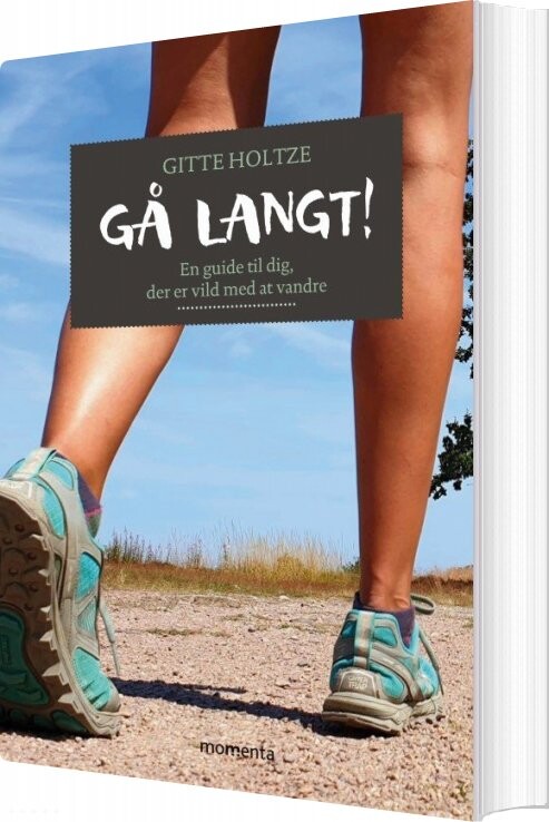 Billede af Gå Langt! - Gitte Holtze - Bog