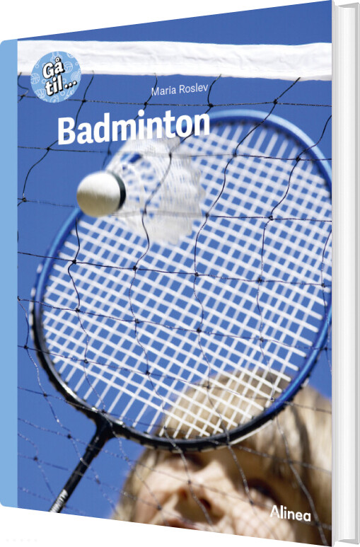 Gå Til... Badminton, Blå Fagklub - Maria Roslev - Bog