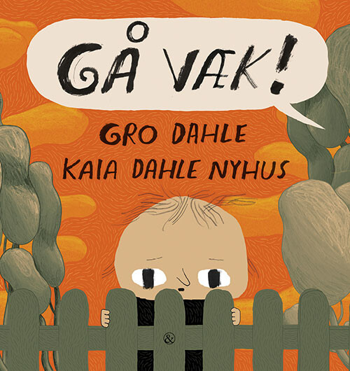 Gå Væk! - Gro Dahle - Bog