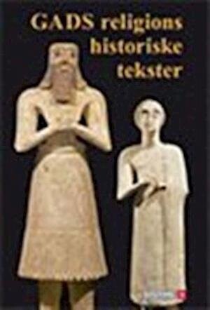 Gads Religions Historiske Tekster - Christian Lindtner - Bog