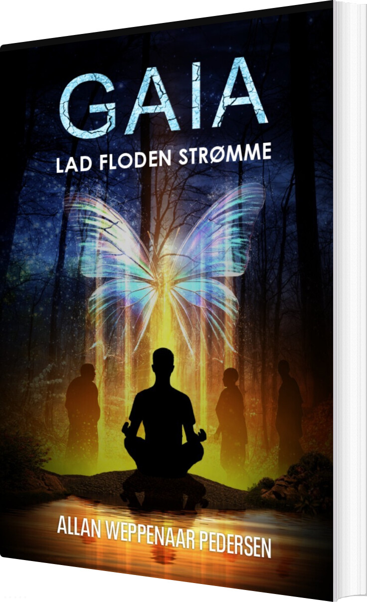 Gaia - Lad Floden Strømme - Allan Weppenaar Pedersen - Bog