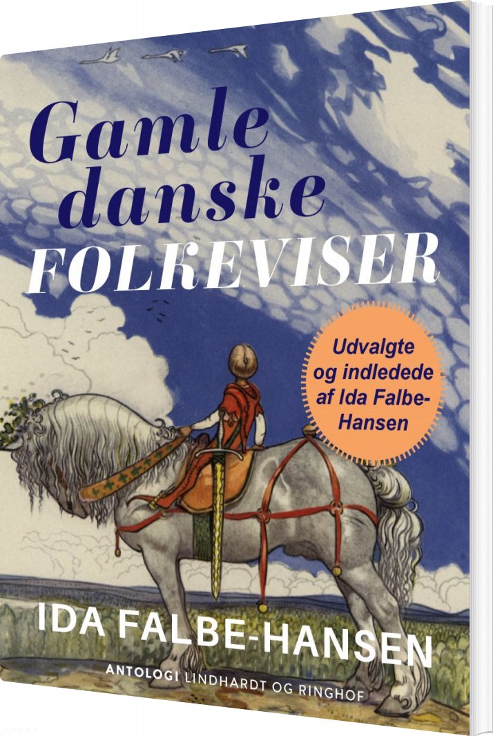 Gamle Danske Folkeviser. Udvalgte Og Indledede Af Ida Falbe-hansen Af ...