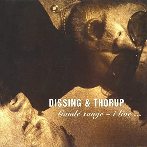 Dissing & Thorup - Gamle Sange  - Live - CD