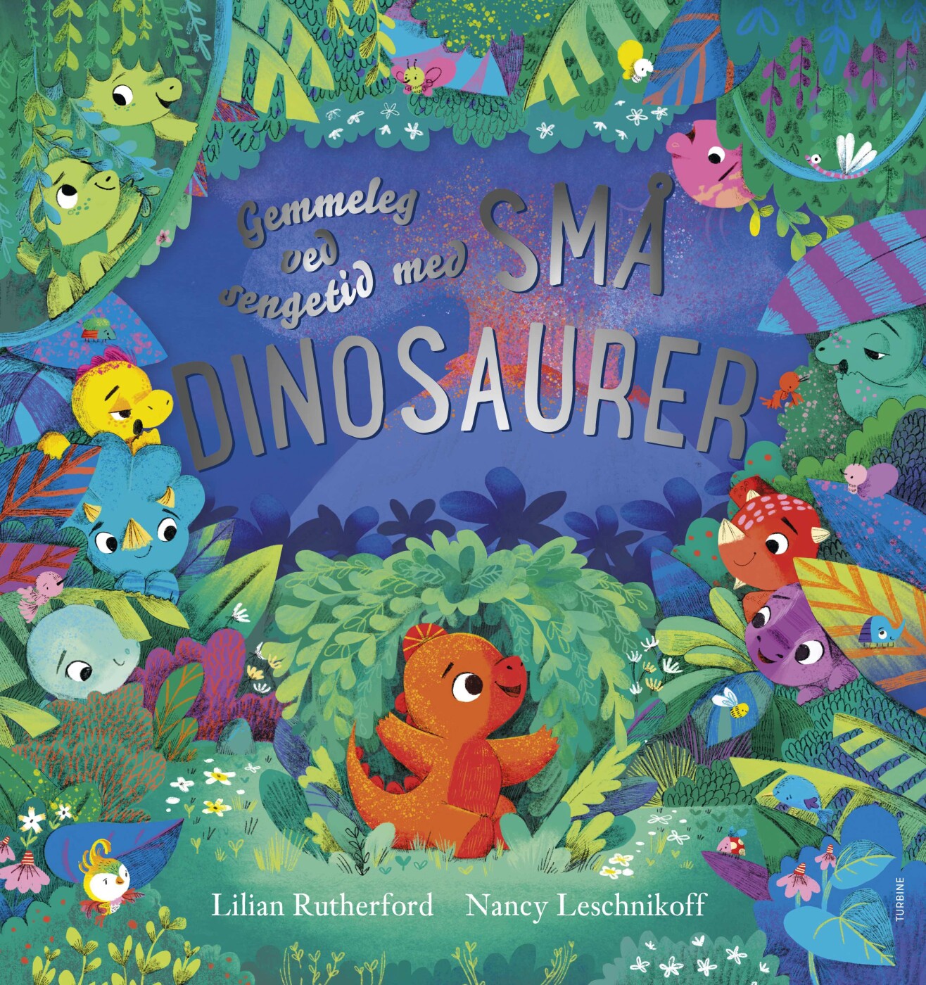 Gemmeleg Ved Sengetid Med Små Dinosaurer - Lilian Rutherford - Bog