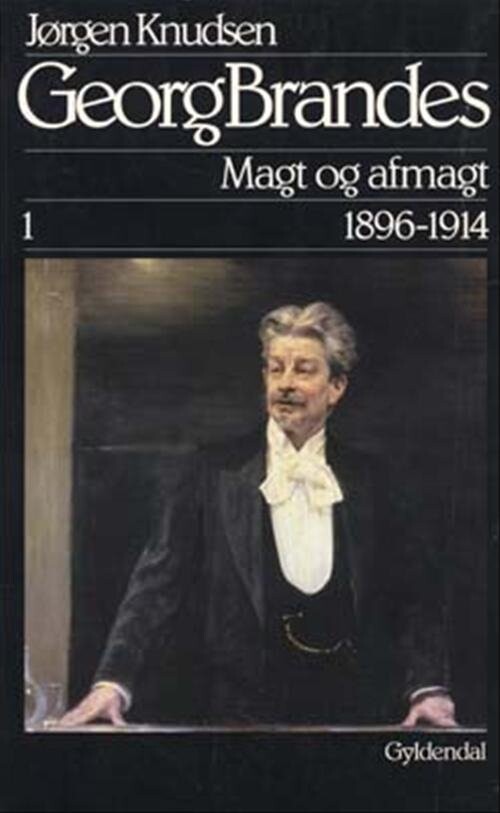 Billede af Georg Brandes, Magt Og Afmagt 1896-1914 - Jørgen Knudsen - Bog