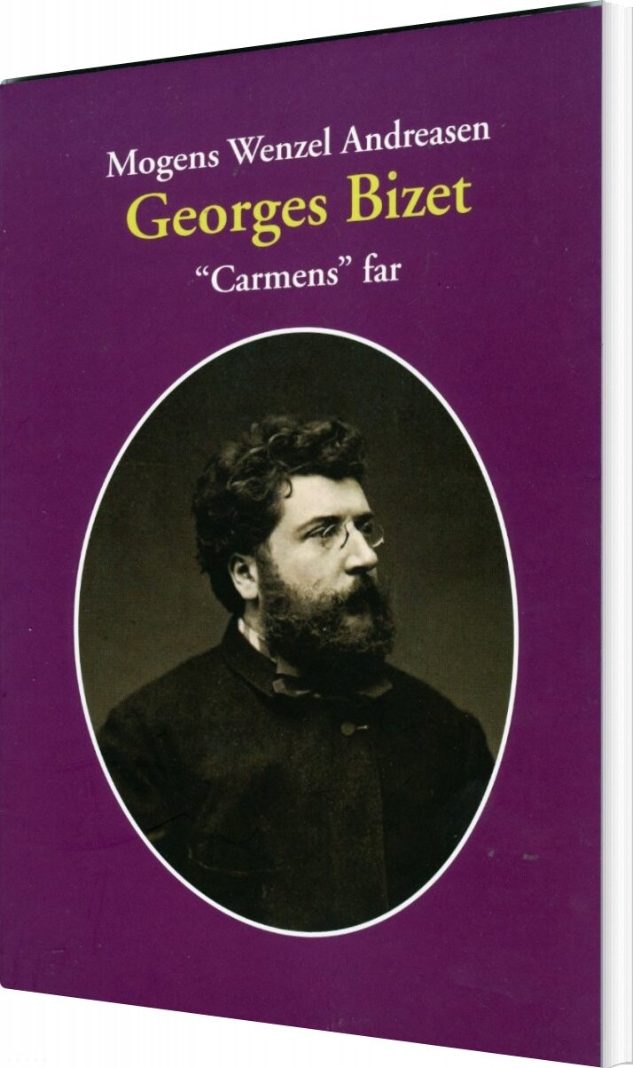 Georges Bizet - Mogens Wenzel Andreasen - Bog