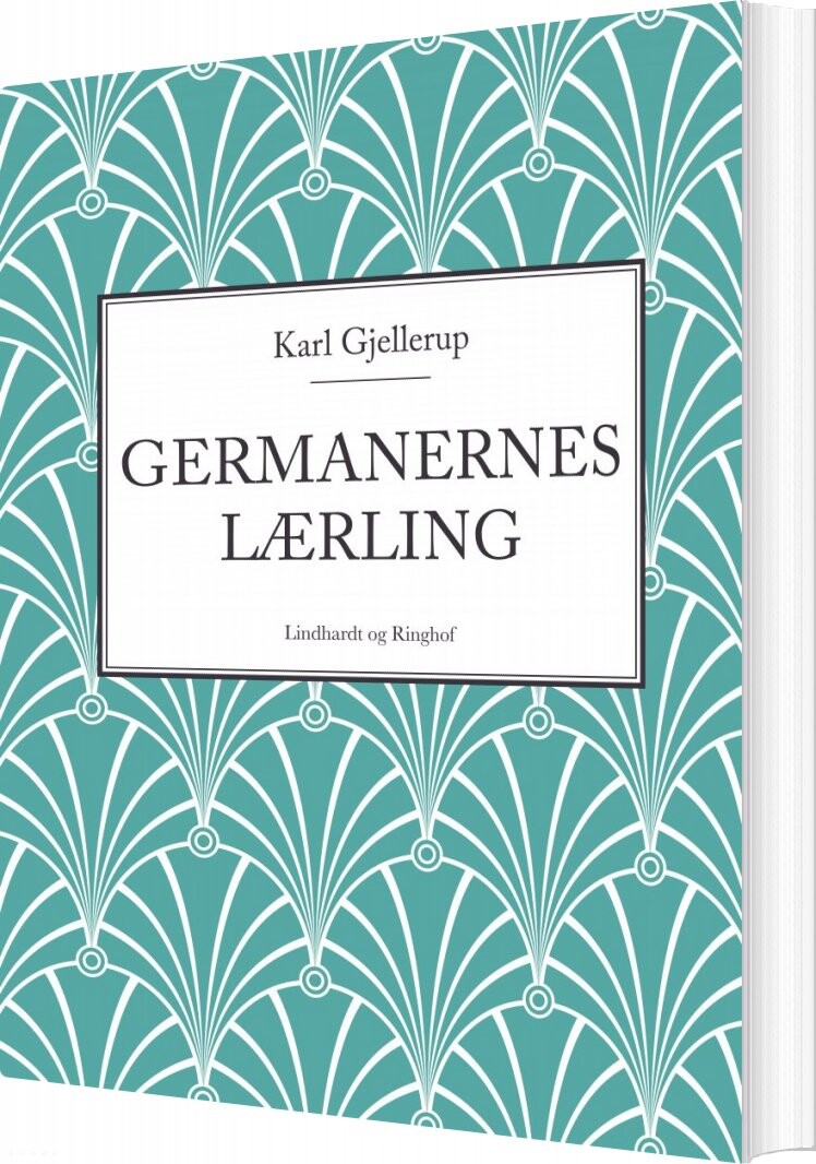 Germanernes Lærling - Karl Gjellerup - Bog