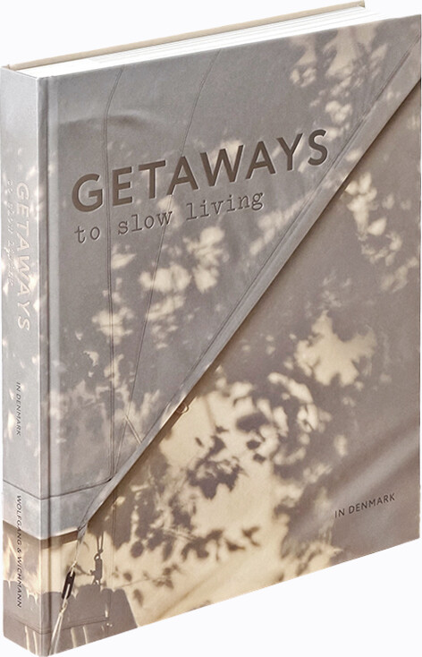Getaways To Slow Living - Louise Wichmann & Birgitta Wolfgang - English Book