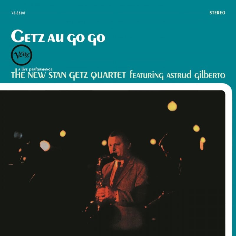 The New Stan Getz Quartet - Getz Au Go Go - Vinyl Lp