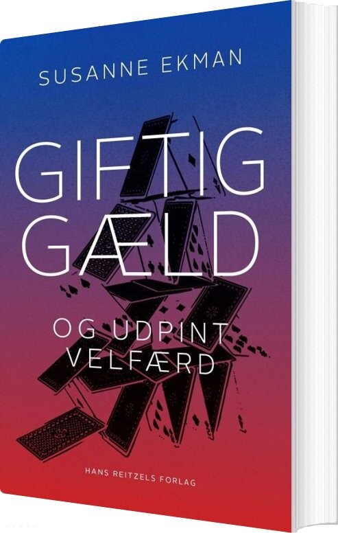Billede af Giftig Gæld Og Udpint Velfærd - Susanne Ekman - Bog