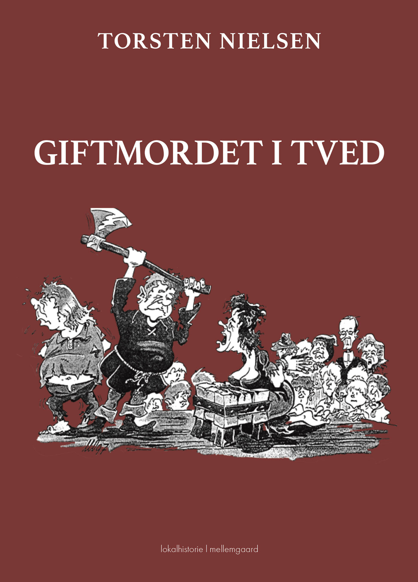 Giftmordet I Tved - Torsten Nielsen - Bog