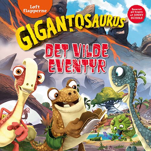 Gigantosaurus - Det Vilde Eventyr - Løft Flapperne - Diverse - Bog