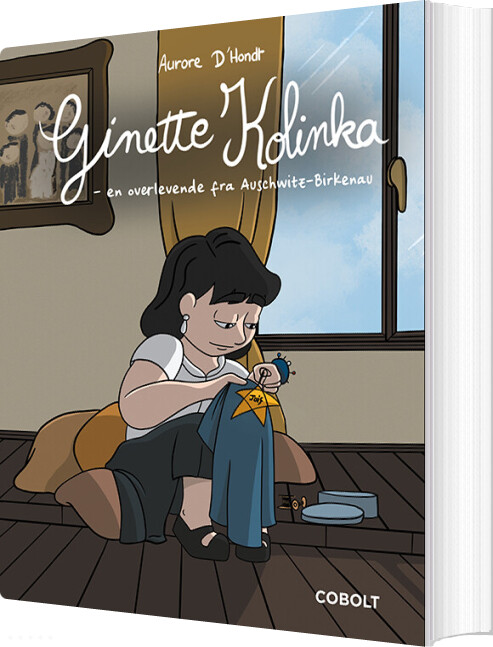 Ginette Kolinka - En Overlevende Fra Auschwitz-birkenau - Aurore Dhondt - Bog