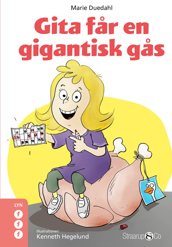 Gita Får En Gigantisk Gås - Marie Duedahl - Bog - Straarup & Co