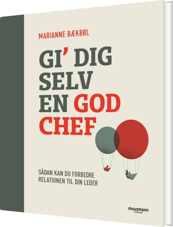 Gi' Dig Selv En God Chef - Marianne Bækbøl - Bog