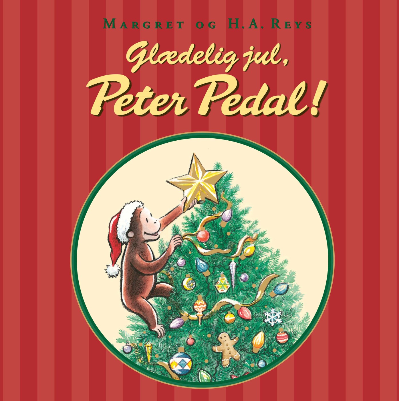 Glædelig Jul, Peter Pedal - H. A. Rey - Bog