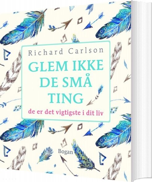 Billede af Glem Ikke De Små Ting - Richard Carlson - Bog