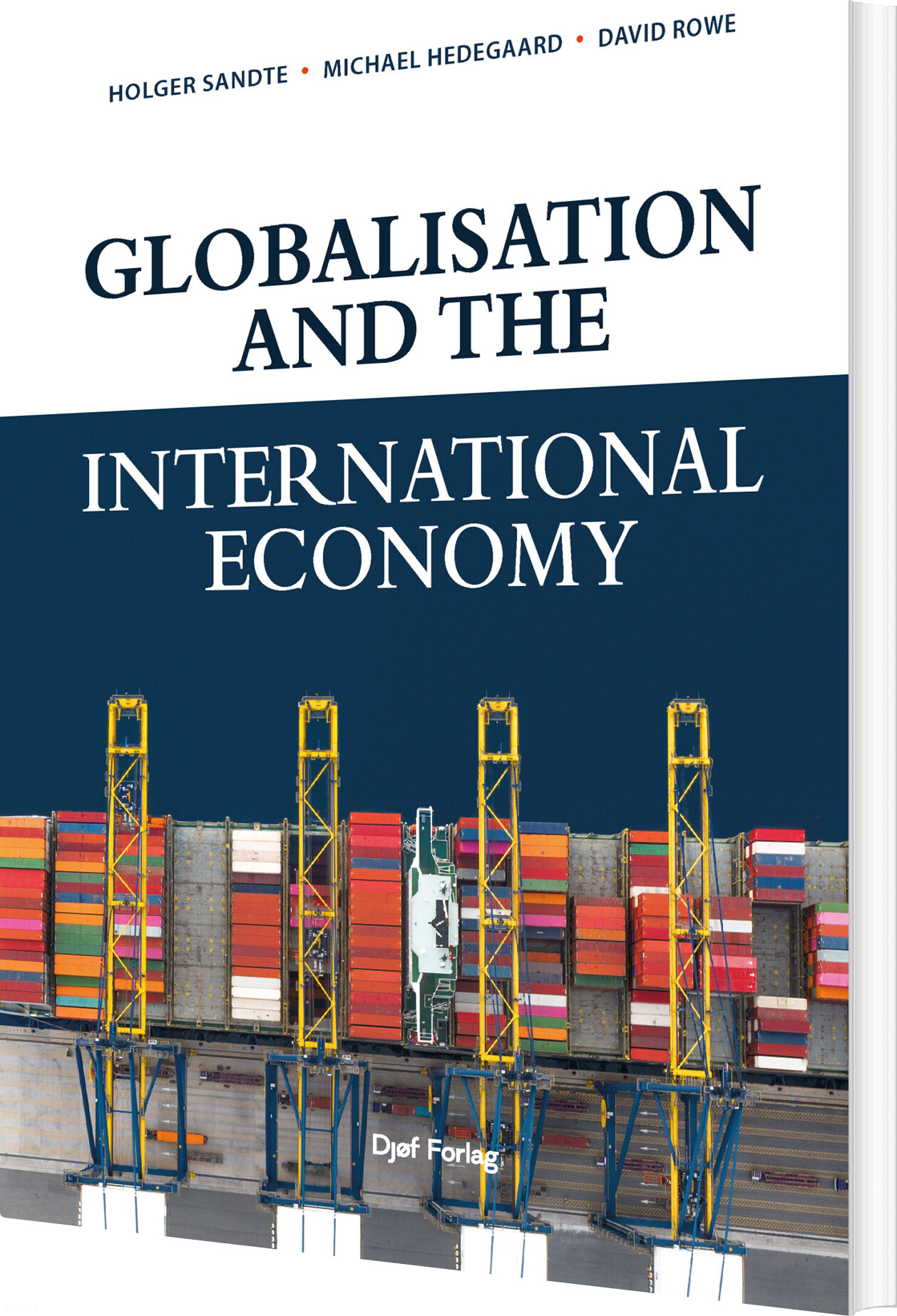 Globalisation And The International Economy - Michael Hedegaard - Bog