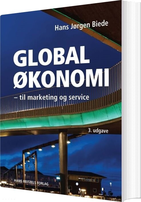 Globaløkonomi Til Marketing Og Service - Hans Jørgen Biede - Bog