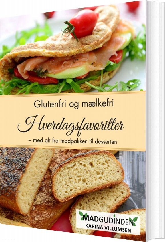 Billede af Glutenfri Og Mælkefri Hverdagsfavoritter - Karina Villumsen - Bog