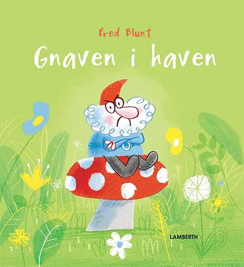 Billede af Gnaven I Haven - Fred Blunt - Bog hos Gucca.dk