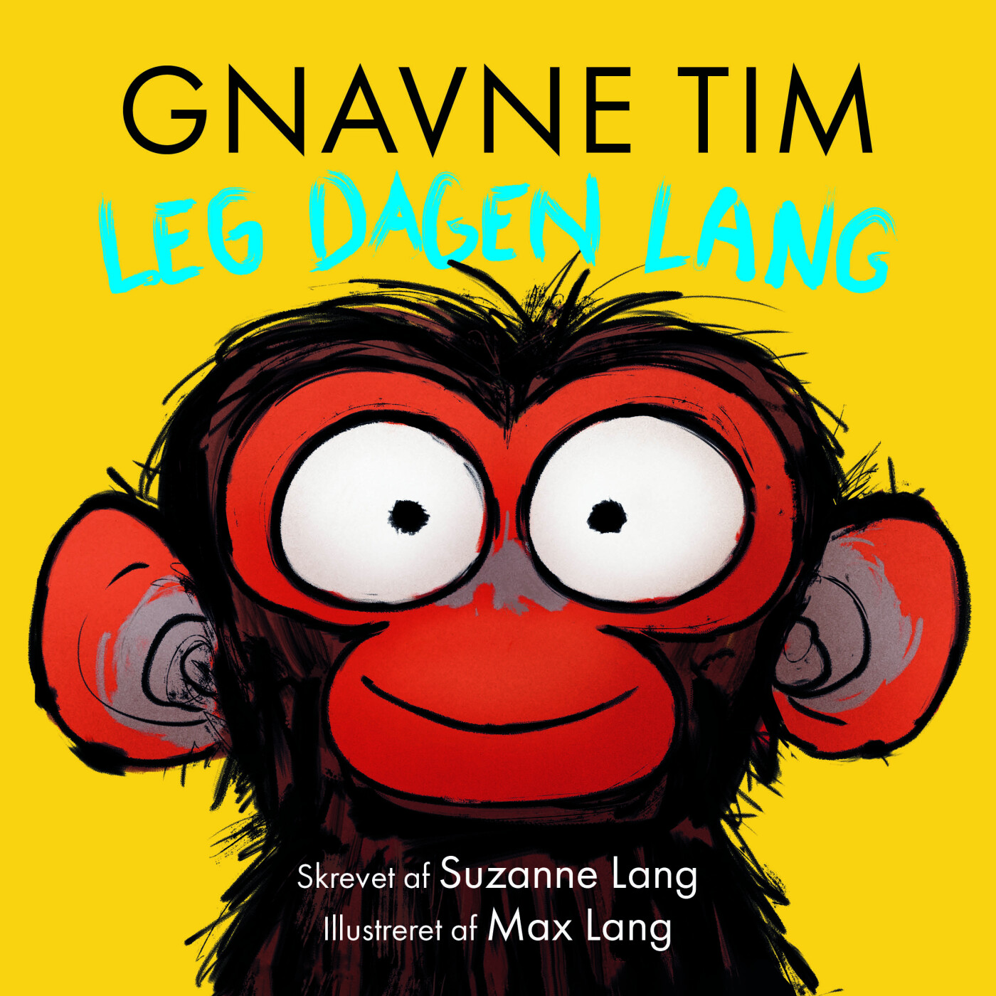 Gnavne Tim - Leg Dagen Lang - Suzanne Lang - Bog