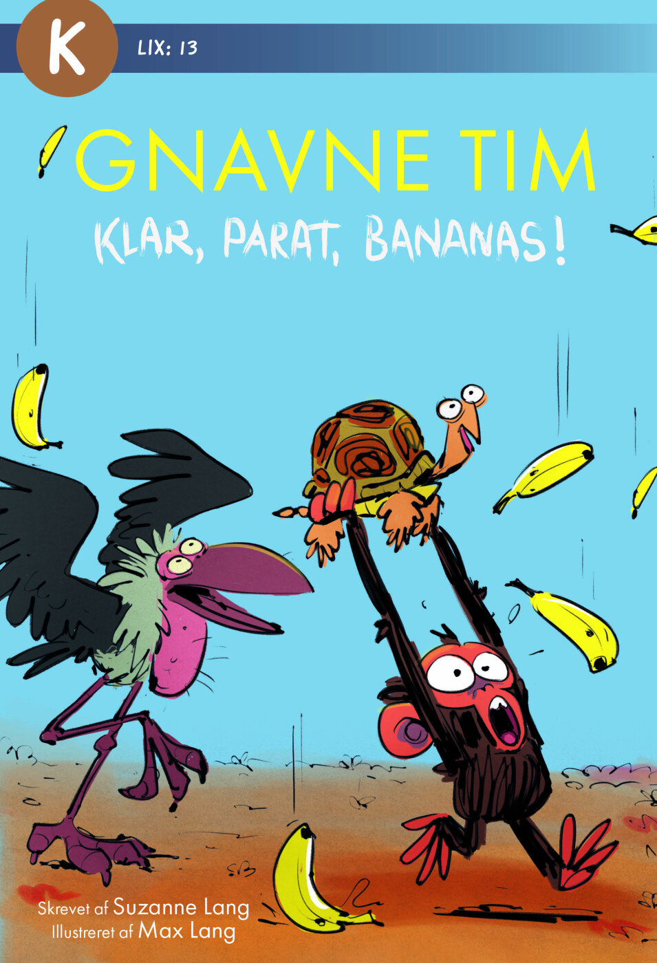 Gnavne Tim - Klar, Parat, Bananas! - Suzanne Lang - Bog