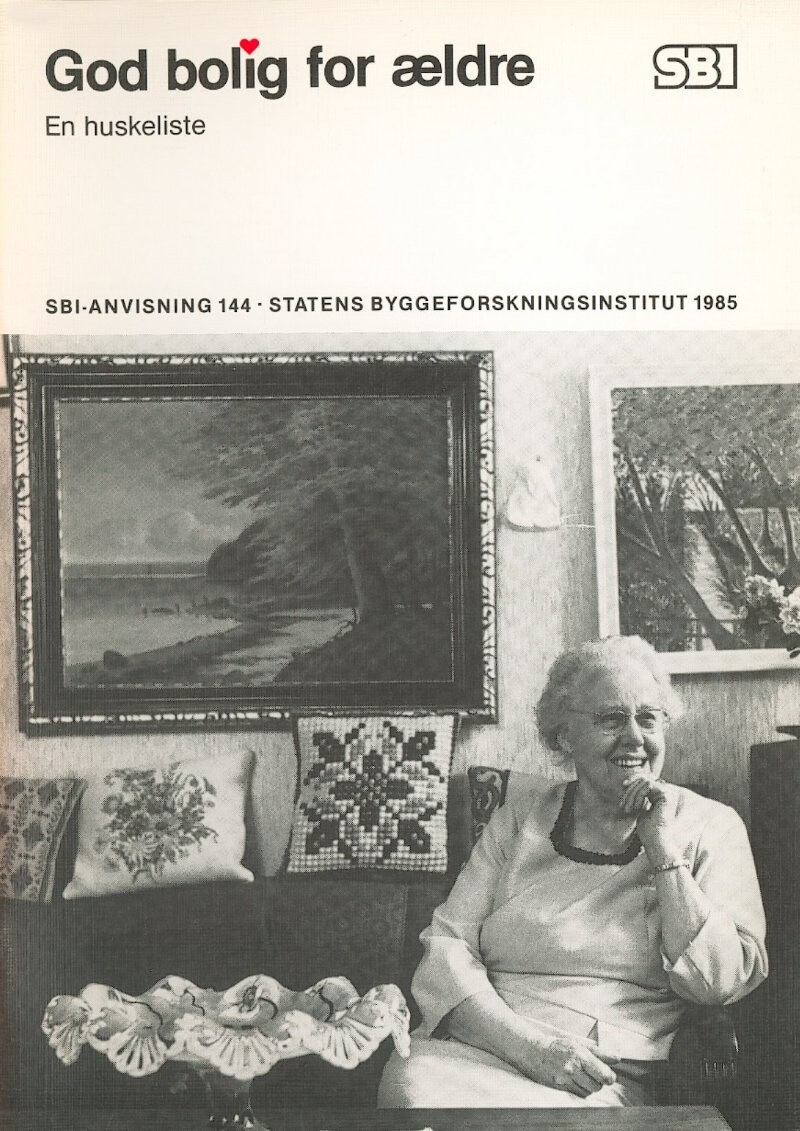 Sbi-anvisning 144 - God Bolig For ældre - Karen Ranten - Bog
