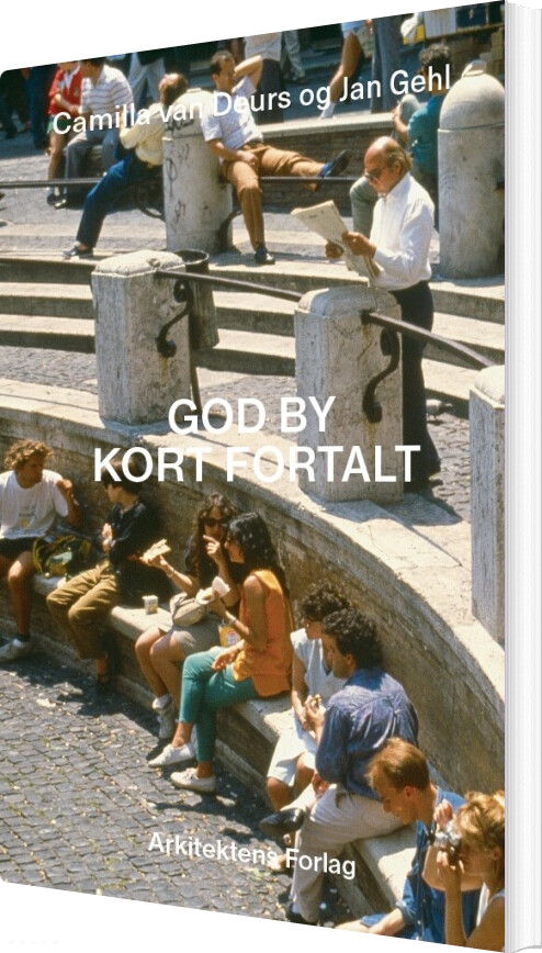 God By - Kort Fortalt - Jan Gehl - Bog