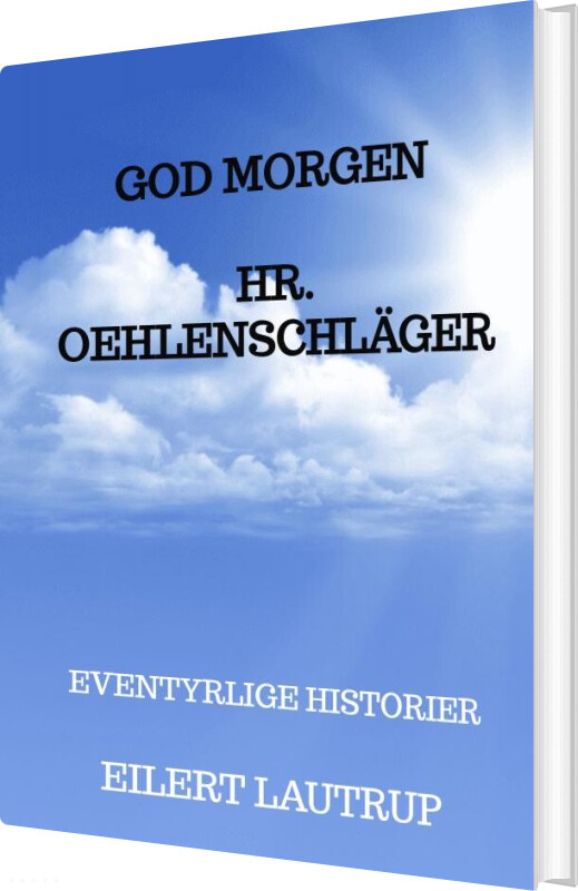 Billede af god Morgen, Hr. Oehlenschläger" - Eilert Lautrup - Bog