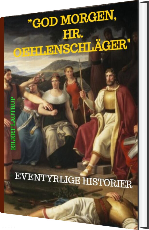 god Morgen, Hr. Oehlenschläger" - Eilert Lautrup - Bog