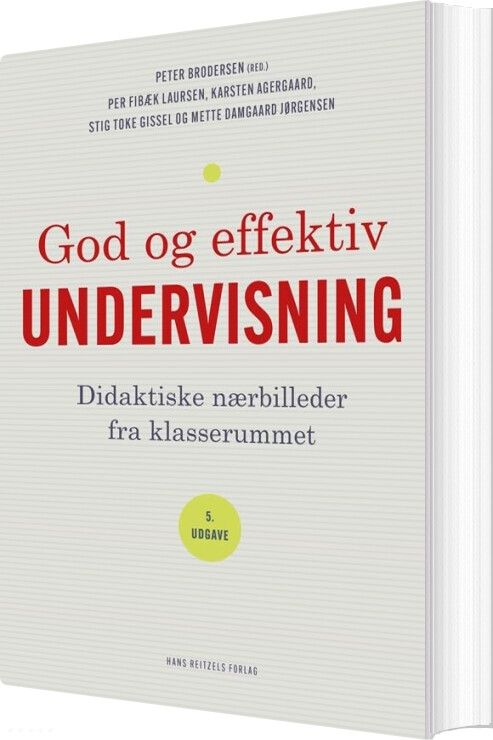 Billede af God Og Effektiv Undervisning - Per Fibæk Laursen - Bog