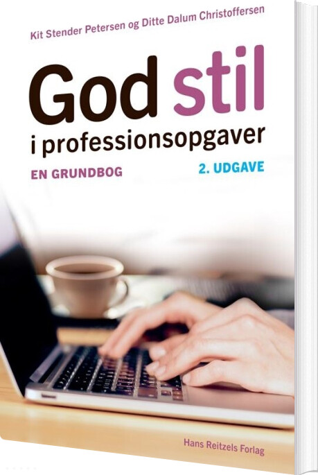 Billede af God Stil I Professionsopgaver - Ditte Dalum Christoffersen - Bog
