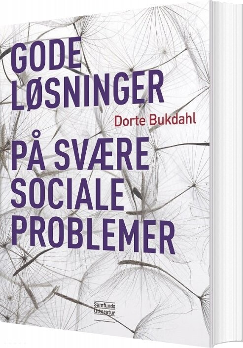 Billede af Gode Løsninger På Svære Sociale Problemer - Dorte Bukdahl - Bog